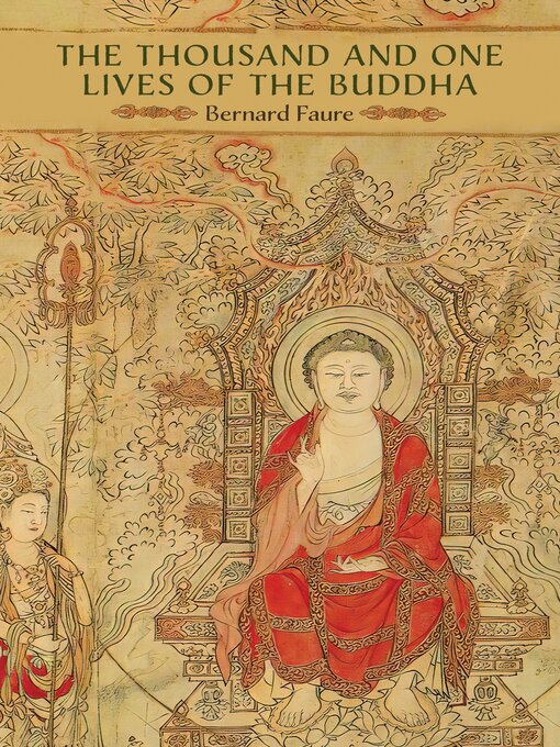 Title details for The Thousand and One Lives of the Buddha by Bernard Faure - Wait list